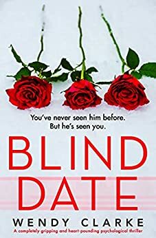 Blind Date by Wendy Clarke