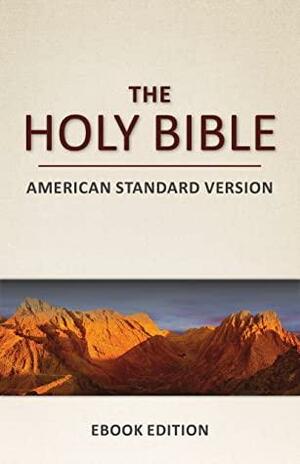 The Holy Bible: American Standard Version by Zeiset