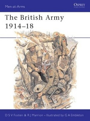 The British Army 1914–18 by Dan Fosten, Donald Fosten