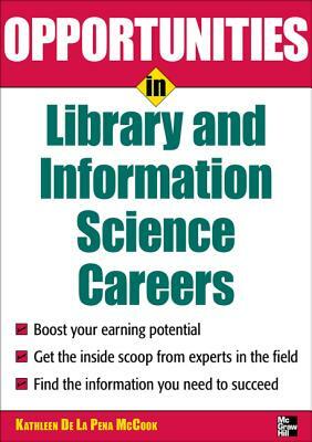 Opportunities in Library and Information Science by Kathleen de la Peña McCook