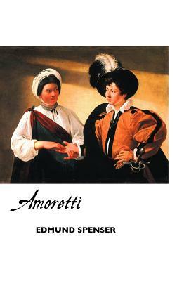 Amoretti by Edmund Spenser