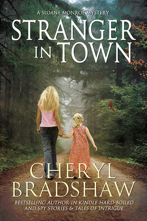 Stranger in Town by Cheryl Bradshaw