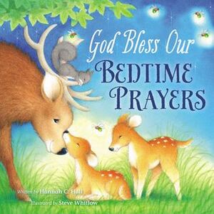 God Bless Our Bedtime Prayers by Hannah C. Hall
