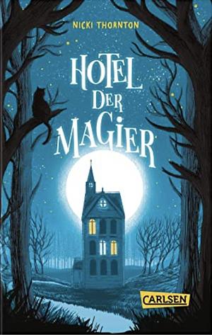 Hotel der Magier by Nicki Thornton