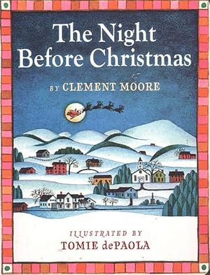 The Night Before Christmas by Clement C. Moore