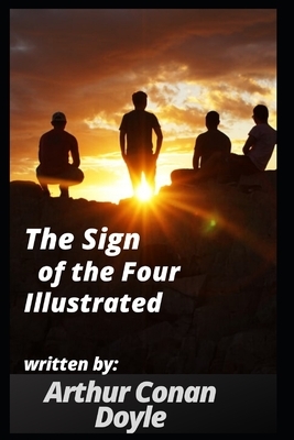 The Sign of the Four Illustrated by Arthur Conan Doyle