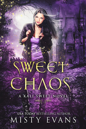 Sweet Chaos by Misty Evans