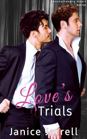 Love's Trials by Janice Jarrell