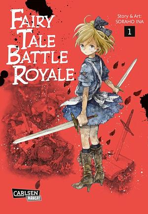 Fairy Tale Battle Royale, Band 1 by Soraho Ina