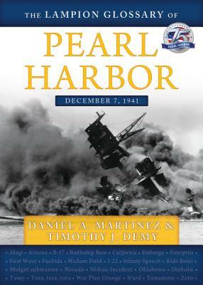 The Lampion Glossary of Pearl Harbor by Daniel Martinez, Timothy Demy