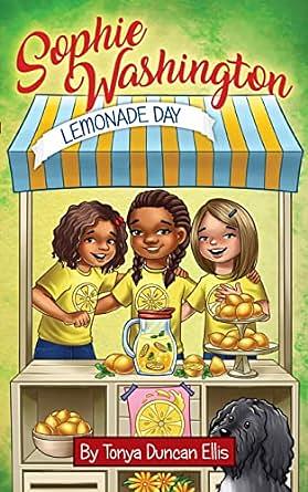 Sophie Washington: Lemonade Day by Tonya Duncan Ellis