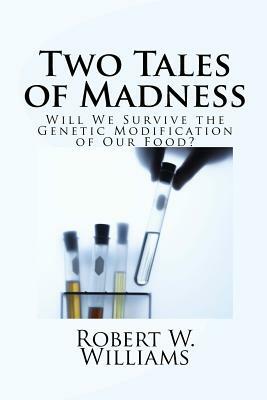 Two Tales of Madness: Cain's Offering and The Pond by Robert W. Williams