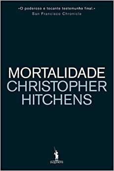 Mortalidade by Christopher Hitchens