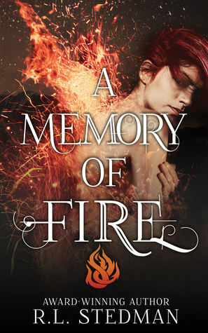 A Memory of Fire by R.L. Stedman