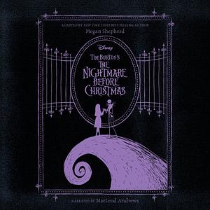 Tim Burton's The Nightmare Before Christmas Novelization by Megan Shepherd