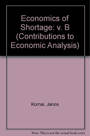 Economics of Shortage by János Kornai