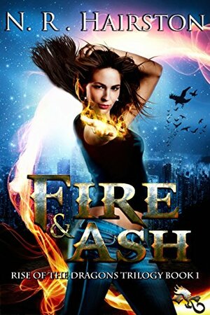 Fire and Ash by N.R. Hairston