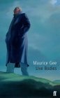 Live Bodies by Maurice Gee