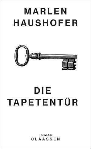 Die Tapetentür  by Marlen Haushofer