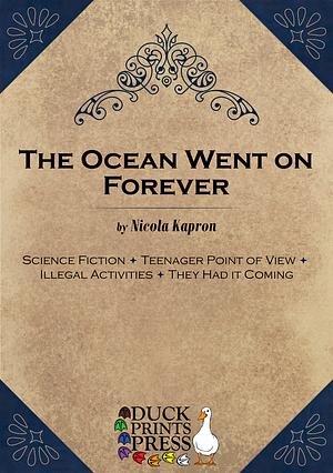 The Ocean Went on Forever by Nicola Kapron