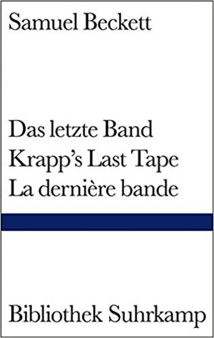 Das letzte Band/Krapp's Last Tape/La derniere bande by Samuel Beckett