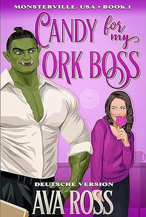 Candy for my Ork Boss by Ava Ross