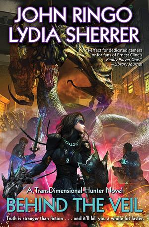 Behind the Veil by John Ringo, Lydia Sherrer