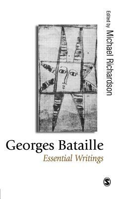 Georges Bataille: Essential Writings by Michael Richardson