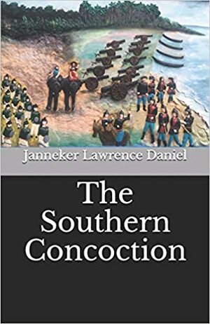 The Southern Concoction: An anthology of short stories by Janneker Lawrence Daniel