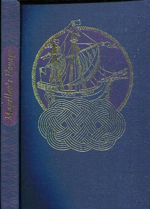 Magellan's Voyage: A Narrative Account of the First Navigation by Raleigh Ashlin Skelton, Antonio Pigafetta