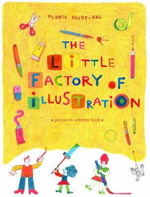 The Little Factory of Illustration by 