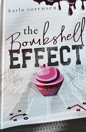 The Bombshell Effect by Karla Sorensen