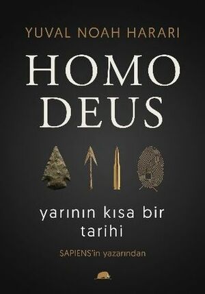 Homo Deus: Yarının Kısa Bir Tarihi by Yuval Noah Harari, Poyzan Nur Taneli