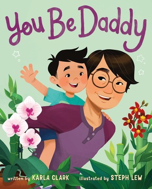You Be Daddy by Karla Clark