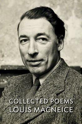 Collected Poems - Louis MacNeice by Louis MacNeice