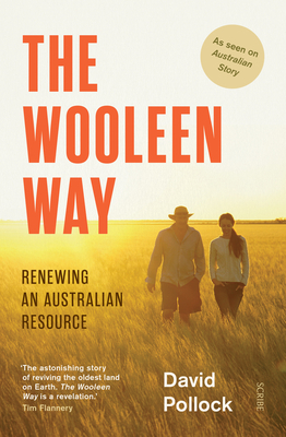 The Wooleen Way: Renewing an Australian Resource by David Pollock