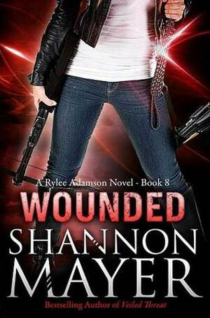 Wounded by Shannon Mayer