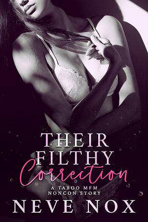 Their Filthy Correction by Neve Nox