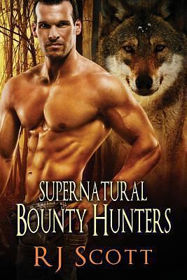 Supernatural Bounty Hunters: The Vampire Contract / The Guilty Werewolf / The Warlock's Secret by R.J. Scott, R.J. Scott