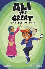 Ali the Great and the Bug Hunt Hazard by Saadia Faruqi