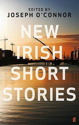 New Irish Short Stories by Aifric Campbell, Joseph O'Connor