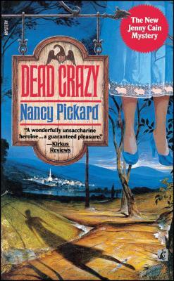 Dead Crazy by Nancy Pickard