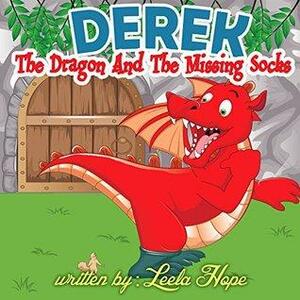 Derek The Dragon And The Missing Socks by Leela Hope