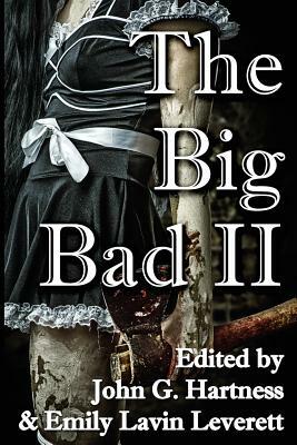 The Big Bad II by John G. Hartness