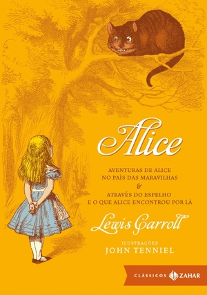 Alice: Aventuras de Alice no País das Maravilhas & Através do Espelho e o que Alice Encontrou por Lá by Lewis Carroll