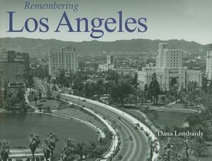 Remembering Los Angeles by 