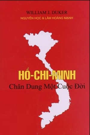 Hồ Chí Minh: Chân Dung Một Cuộc Đời by Lâm Hoàng Mạnh, Nguyễn Học, William J. Duiker