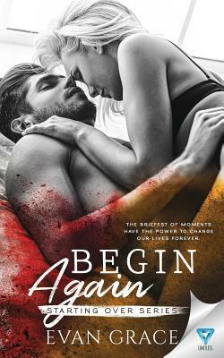 Begin Again by Evan Grace