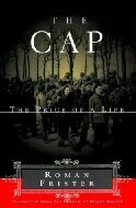 The Cap: The Price Of A Life by Hillel Halkin, Roman Frister