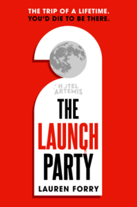 The Launch Party by Lauren Forry